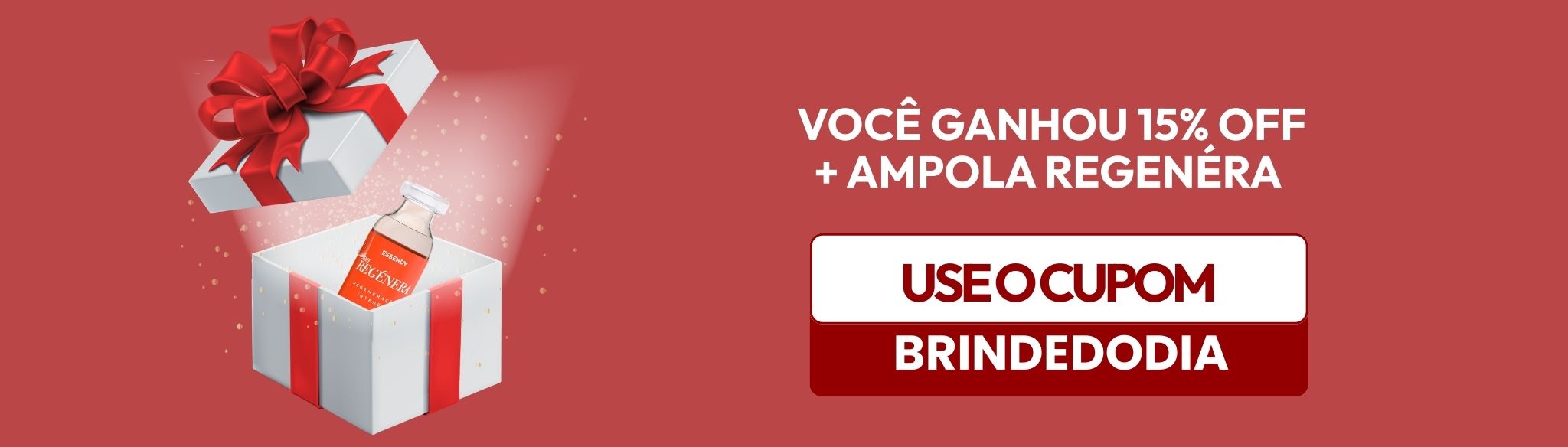 BRINDE DO DIA - AMPOLA REGENÉRA