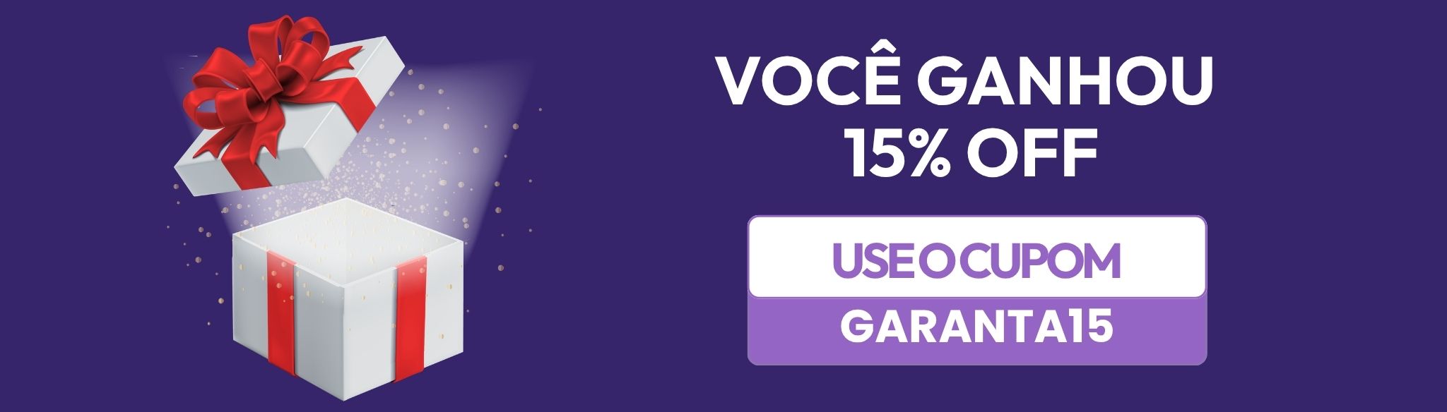 cupom de 15%.	Assinantes - GARANTA15