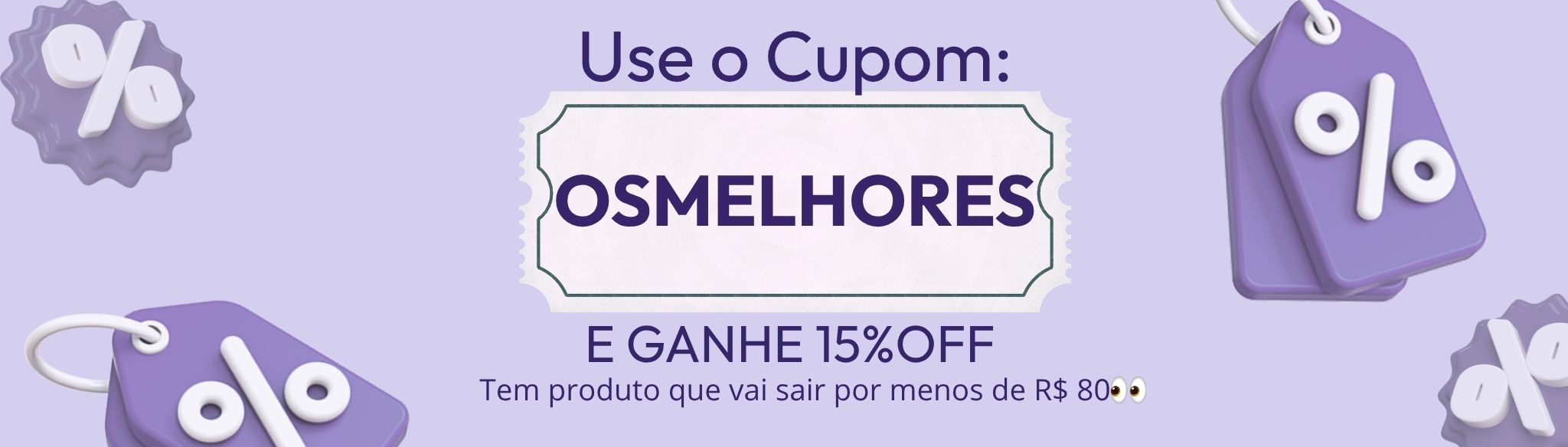 Menos de 80 reais - OS MELHORES
