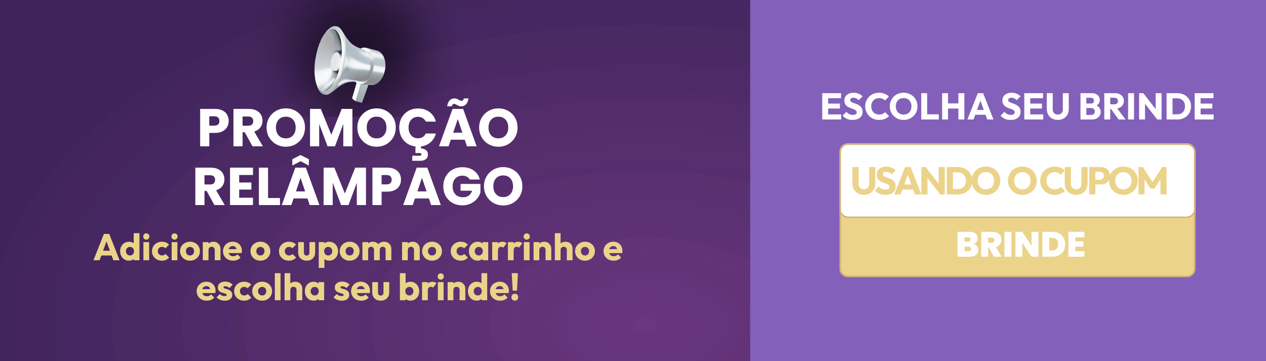Escolha seu Brinde